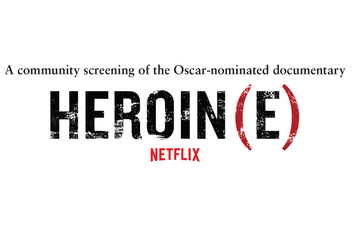 Heroin(e) Netflix Documentary Screening