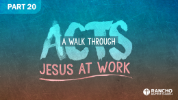 Acts | Part 20: A Grace-Filled Church (Part 2)