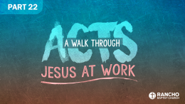 Acts | Part 22: The Miraculous Message