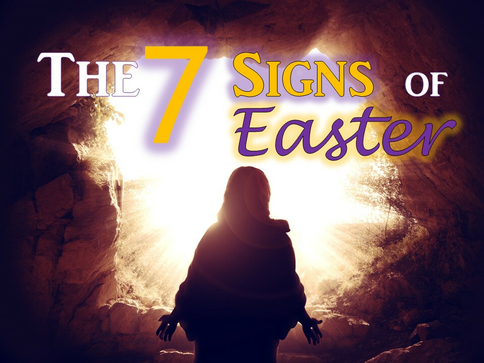 The 7 Signs of Easter