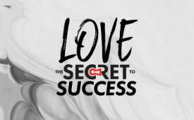 Love: The Secret To Success (Part 1)