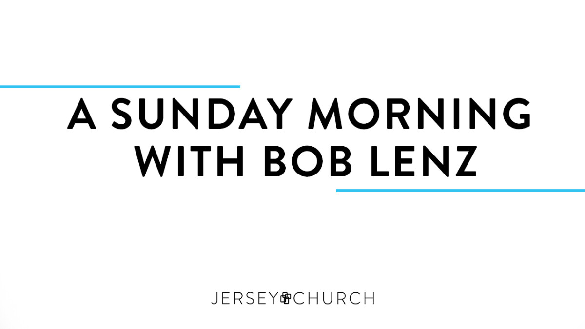 A Sunday Morning with Bob Lenz