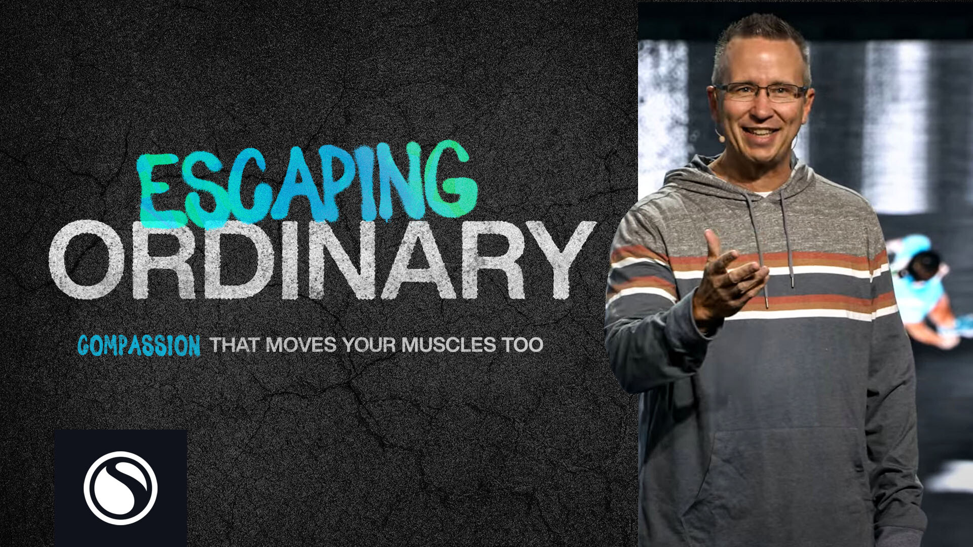 Watch Escaping Ordinary - Compassion That Moves Your Muscles Too