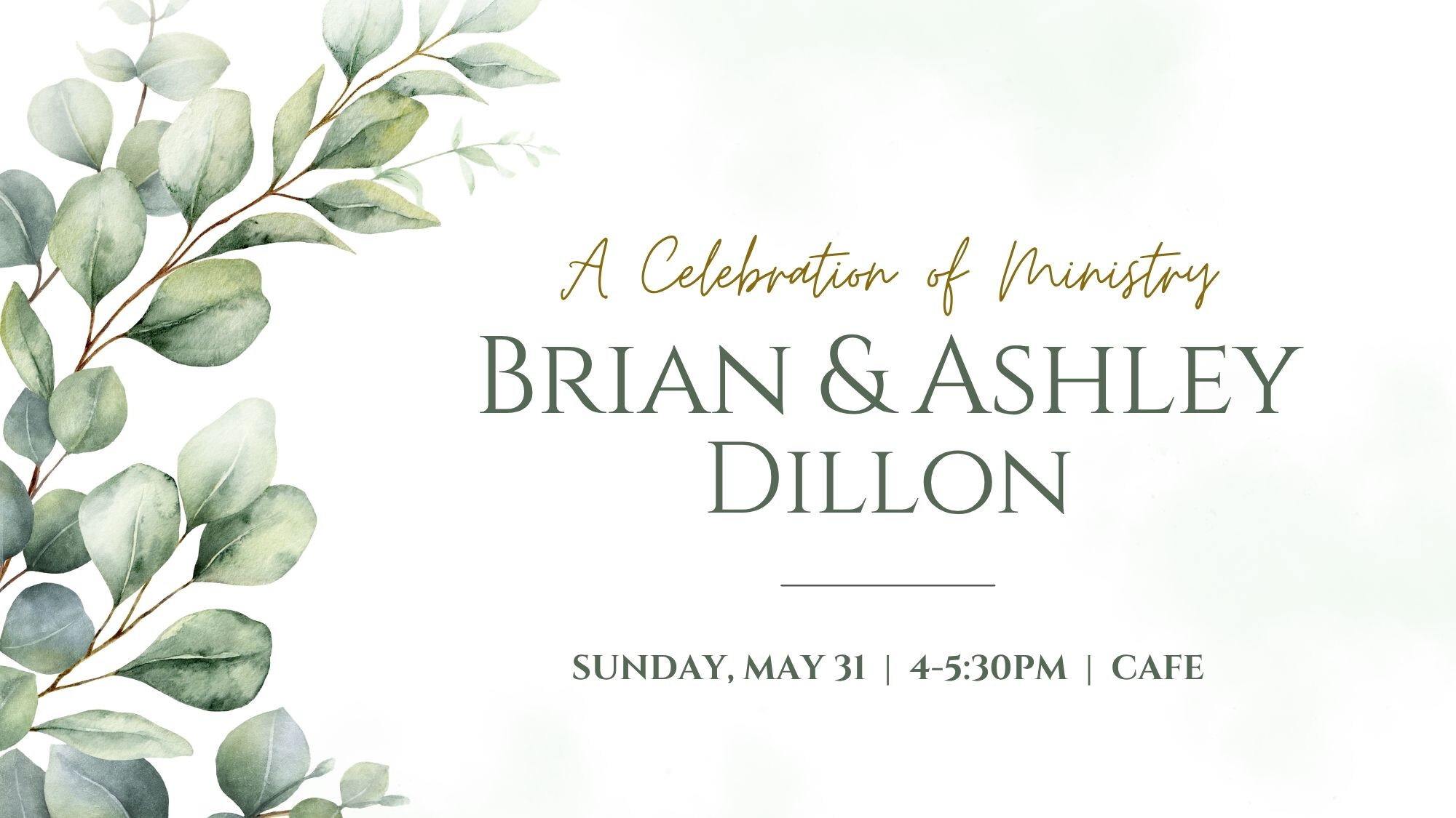 A Celebration of Ministry for Brian & Ashley Dillon