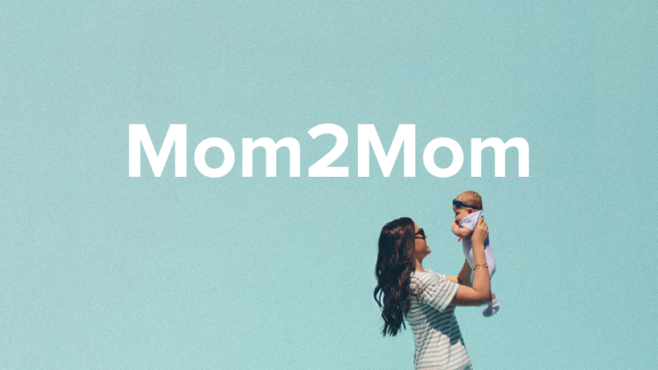 Women: Mom2Mom