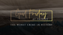 Good Friday - The Worst Crime in History