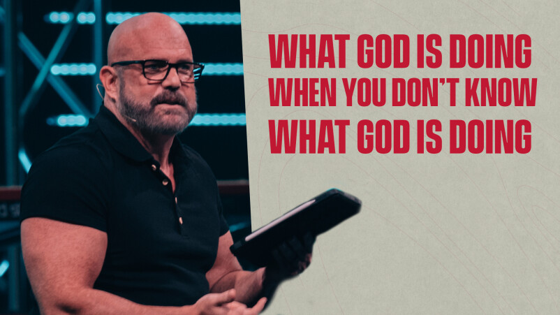 What God is Doing When You Don't Know What God is Doing