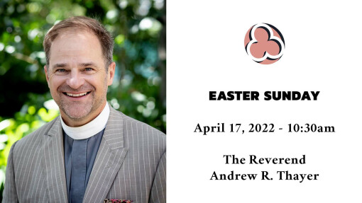 Easter Sunday, 2022 - 10:30am