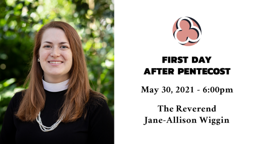 The First Sunday after Pentecost - 6:00pm