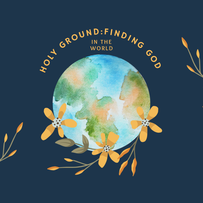 Holy Ground: Finding God on the Mountain Top