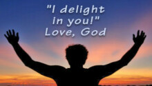 God Delights in You