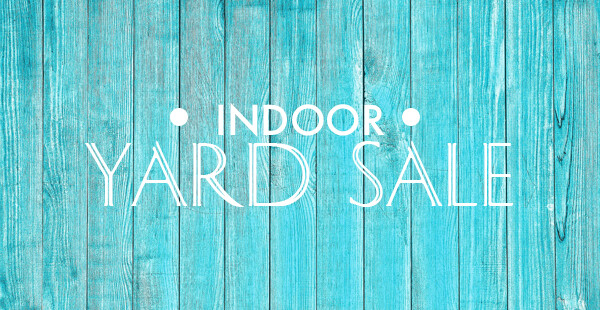 Annual Indoor Yard Sale