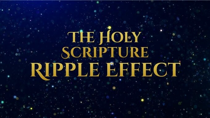 The Holy Scripture Ripple Effect