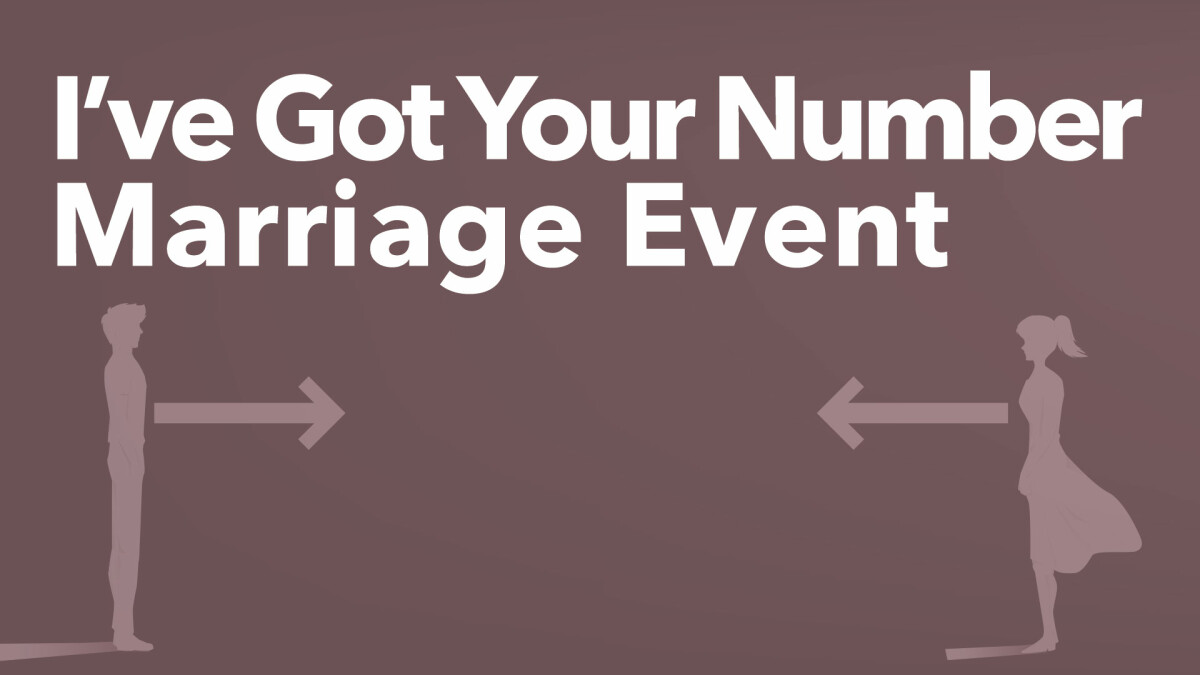 I've Got Your Number Marriage Event