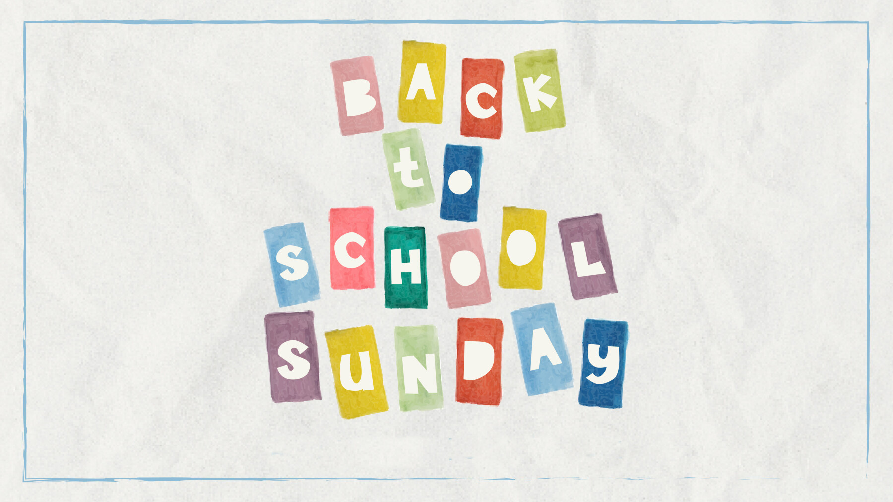 Back to School Sunday