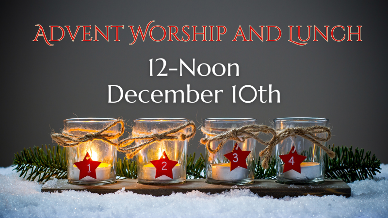 Advent Worship & Lunch