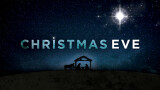 Advent Devotion - Christmas Eve