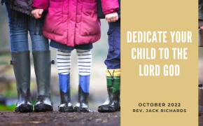 Dedicate Your Child to the Lord God 