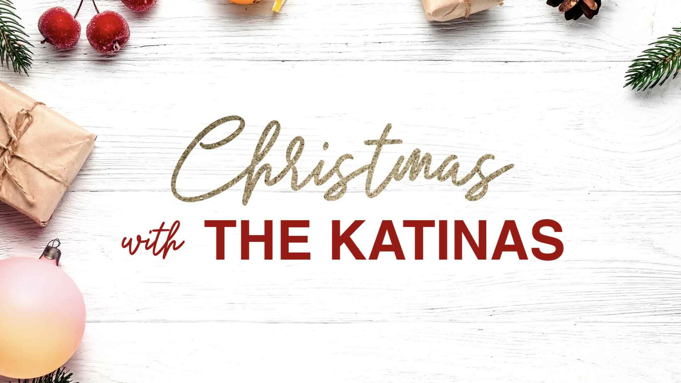 Christmas With The Katinas