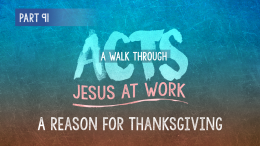 Acts | Part 91: A Reason for Thanksgiving