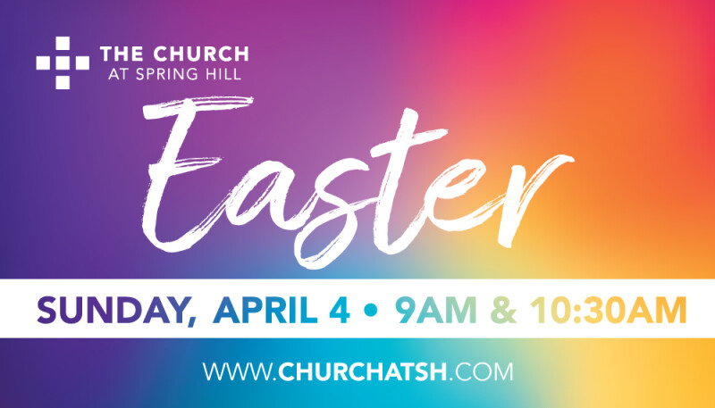 Easter at The Church at Spring Hill