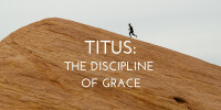 Titus: The Discipline of Grace