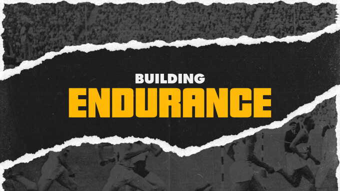 Building Endurance Part 2