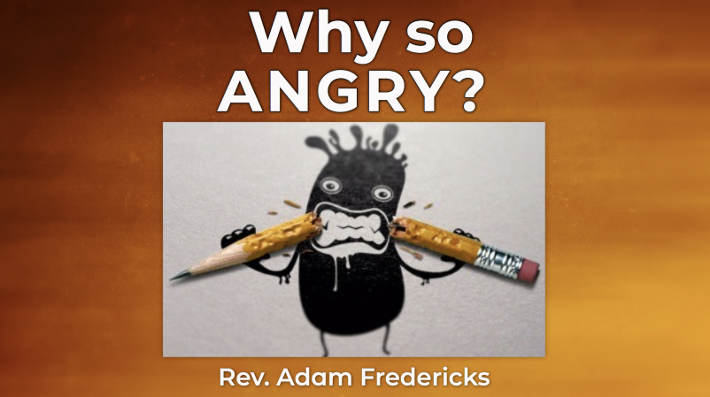 Why So Angry? Part IV