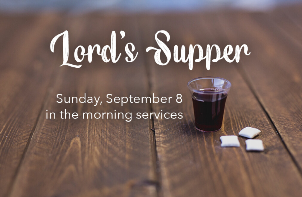 September 8 Lord's Supper