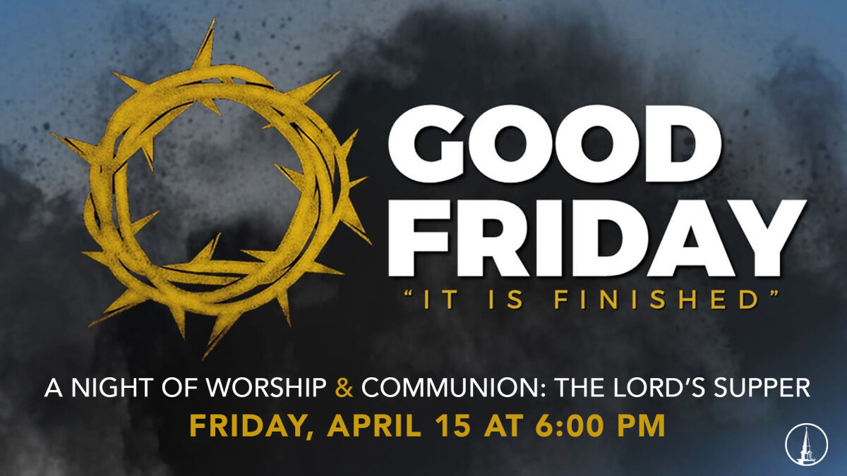 Good Friday Lord's Supper Service