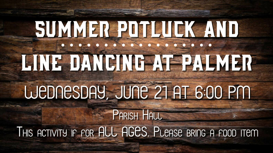 Summer Potluck and Line Dancing at Palmer