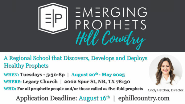 Legacy Church - Emerging Prophets Hill Country - August 20th-May 2025