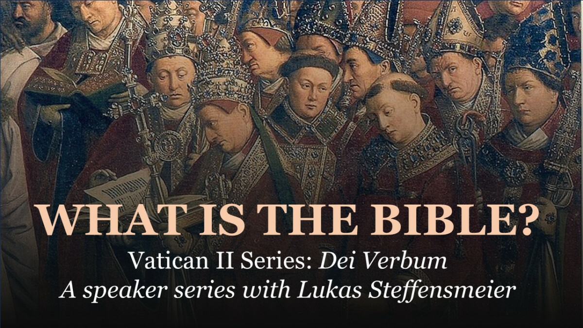 Vatican II Series: "What is the Bible?"