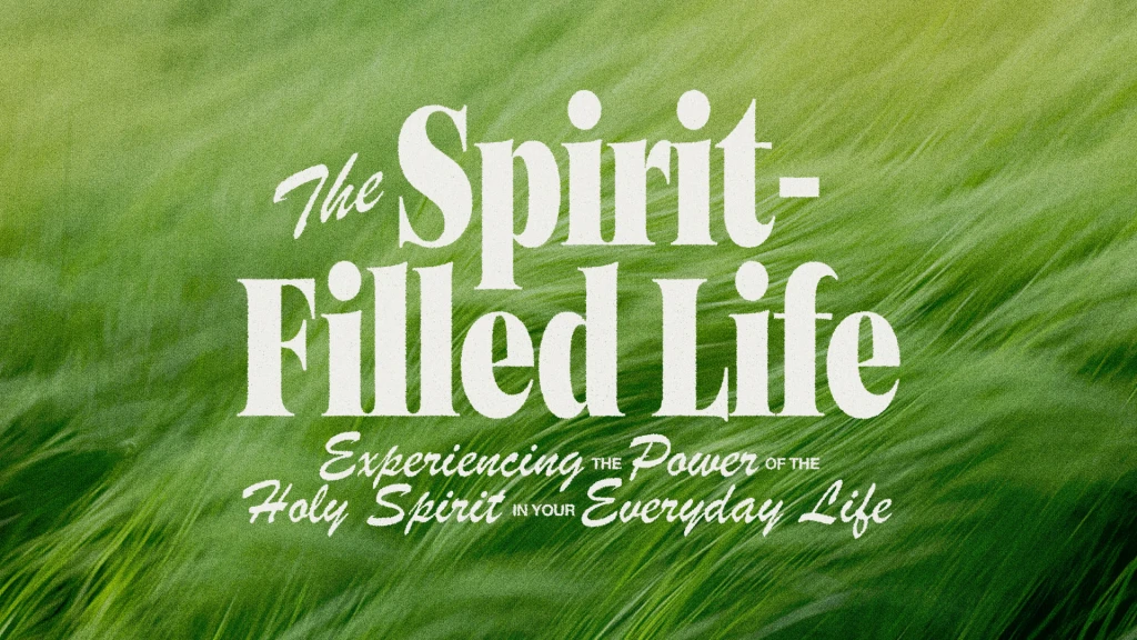 The Spirit-Filled Life 2026
