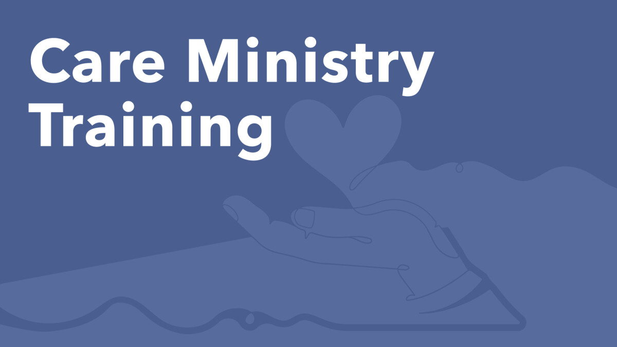 Care Ministry Training