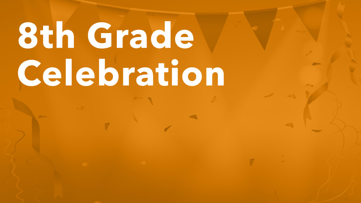 Middle School 8th Grade Celebration