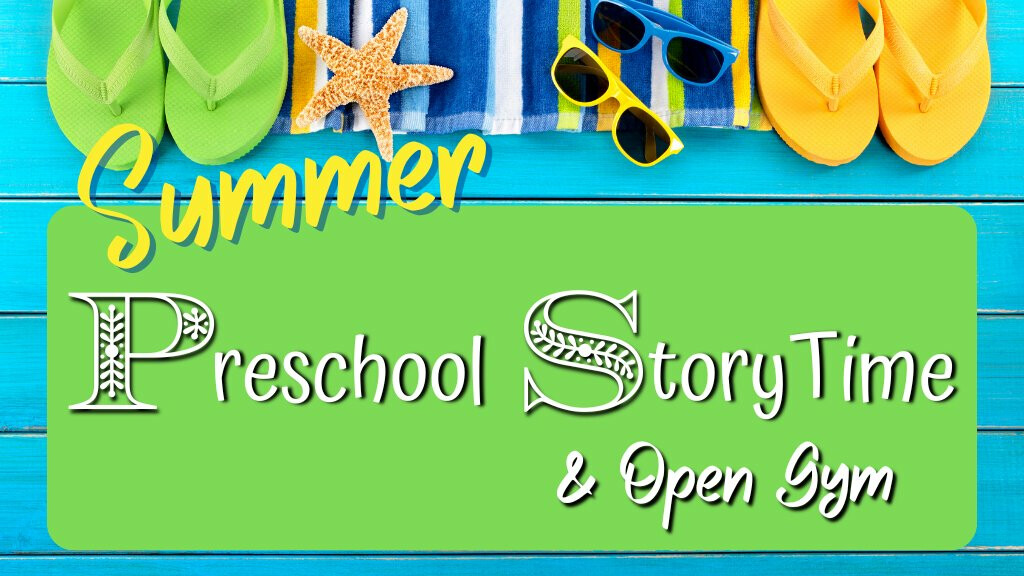 Preschool Storytime & Open Gym
