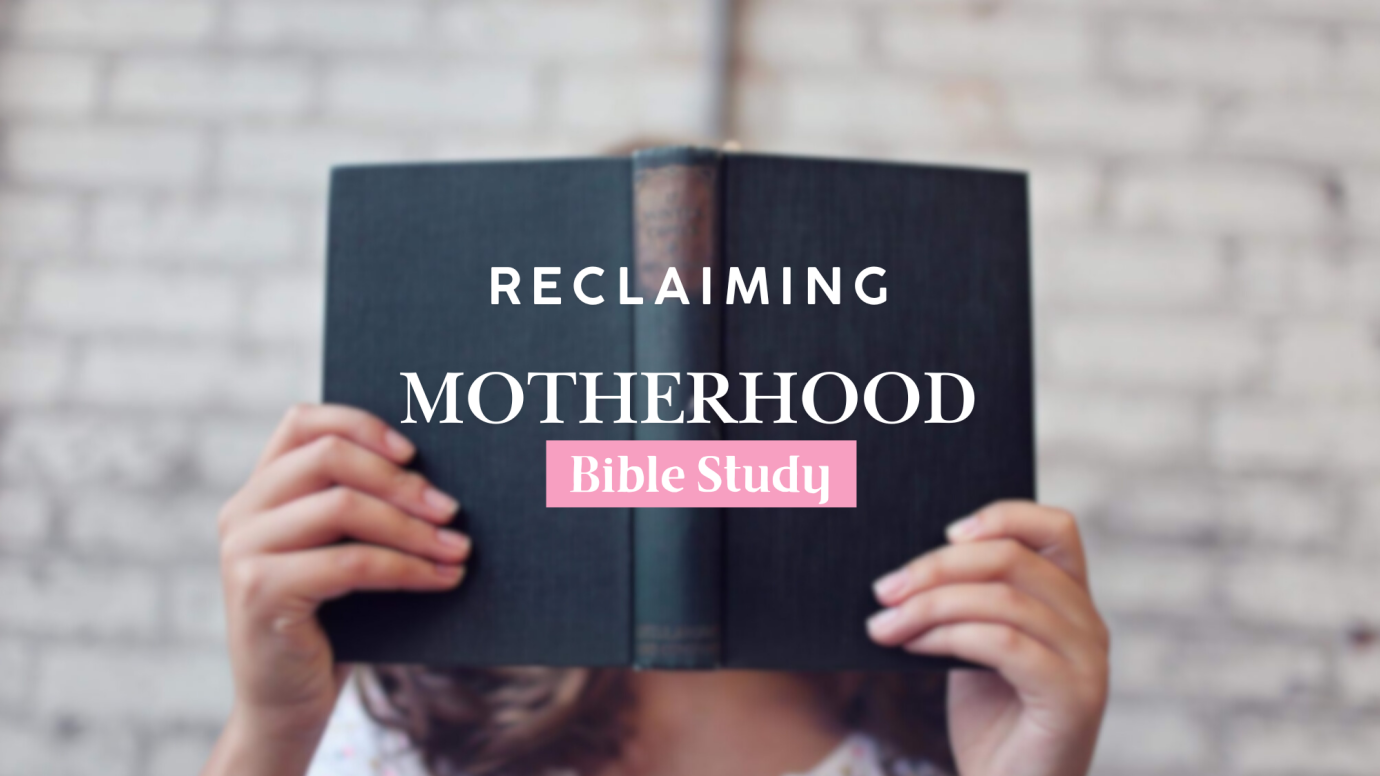 City Women Reclaiming Motherhood Bible Study
