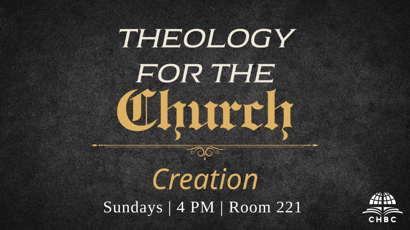 Theology for the Church - Creation