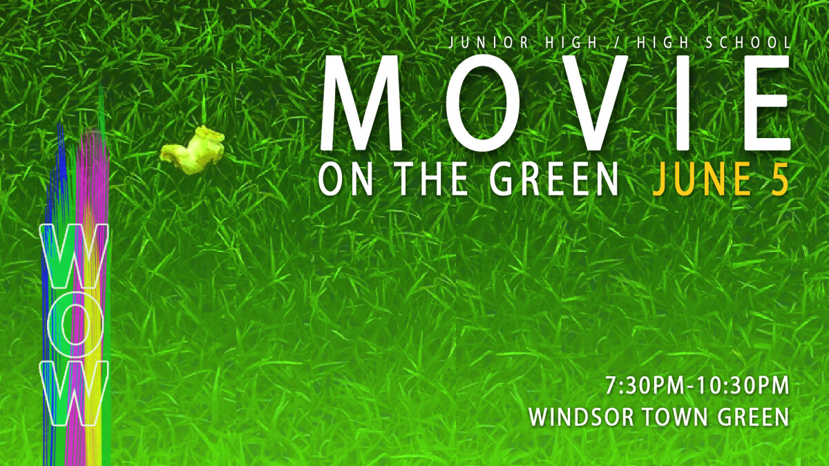 WOW week movie on the green!