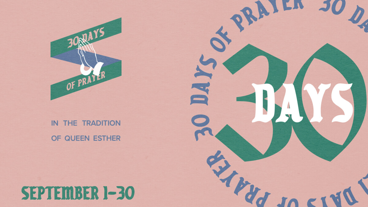 30 Days of Prayer (in the tradition of Queen Esther)