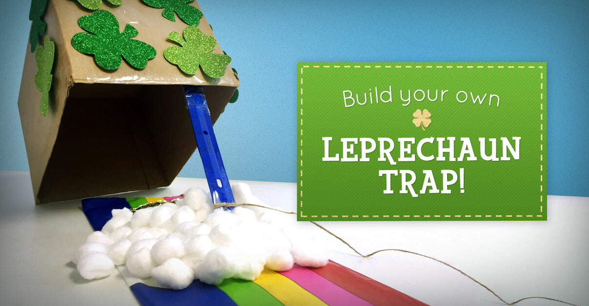 Build Your Own Leprechaun Trap