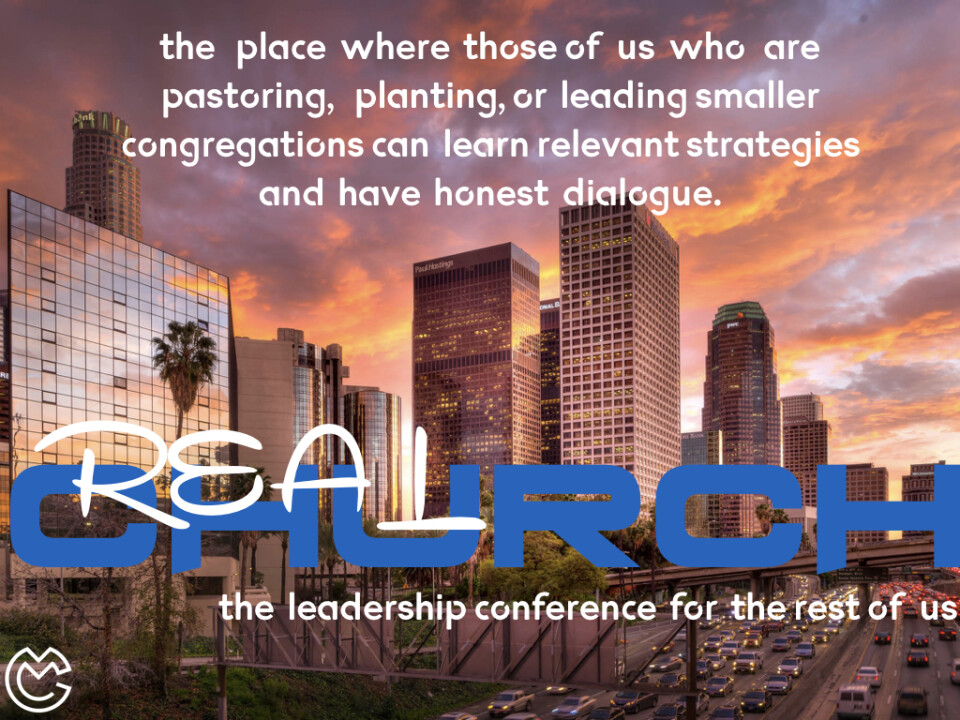 RealChurch Leadership Conference