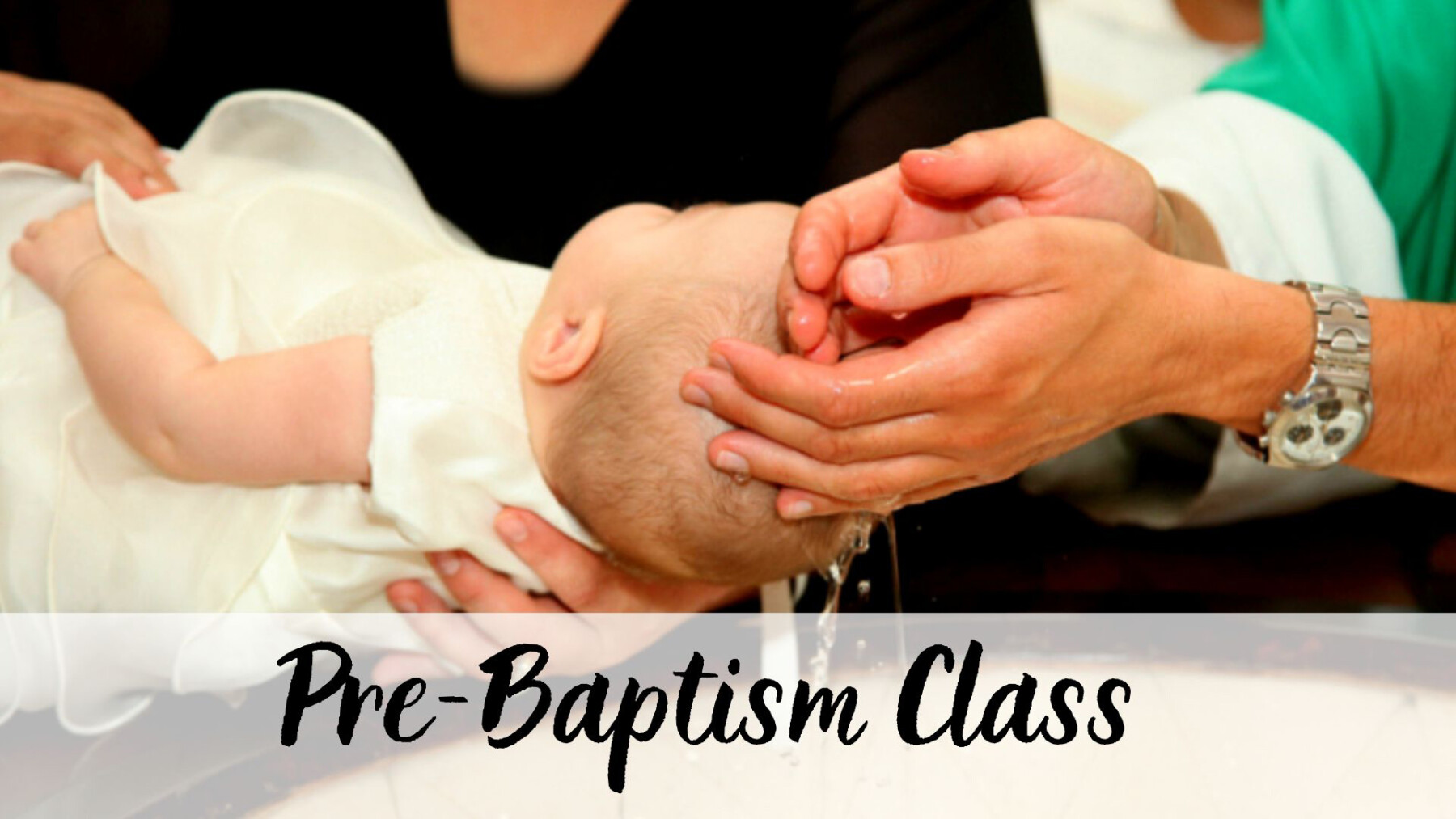 Pre-Baptism Class 