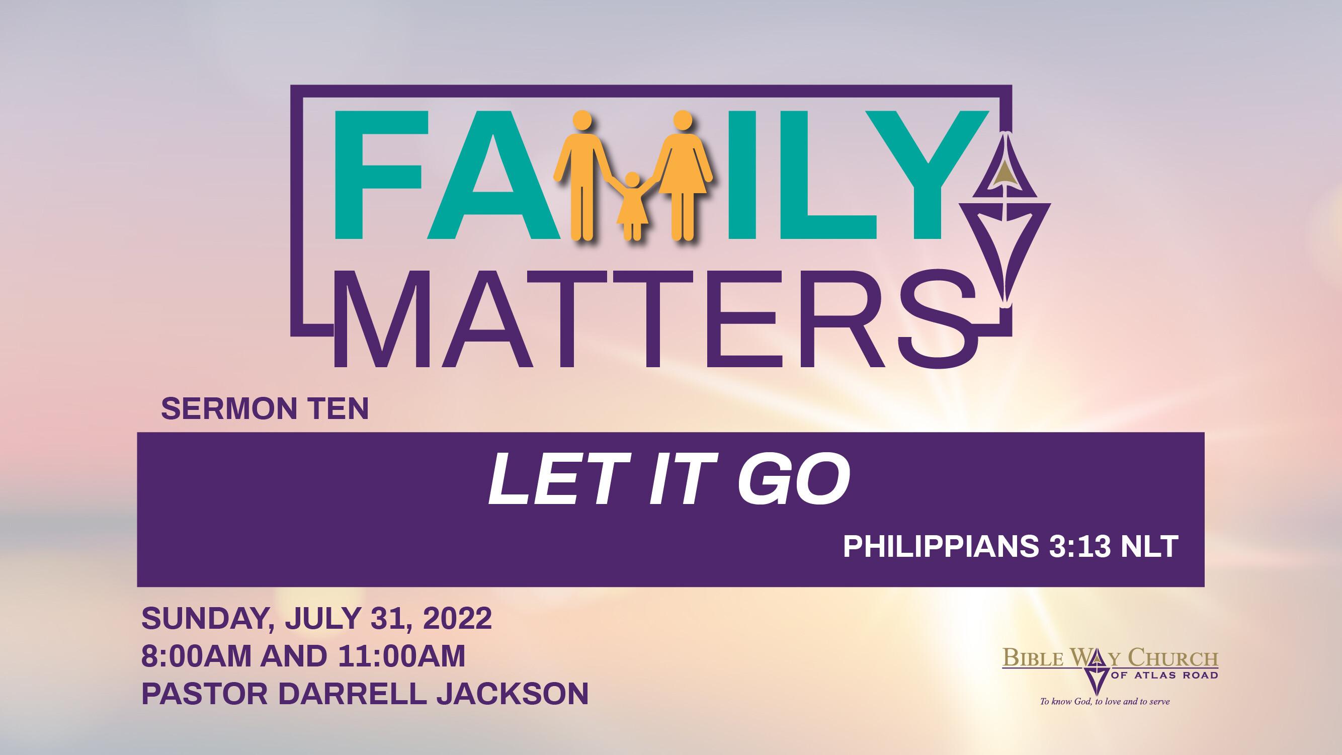 | Sermon Series - Family Matters | Sermon Ten - Let It Go: