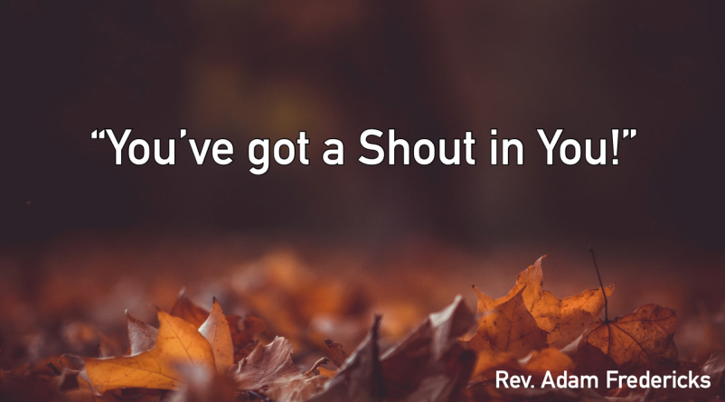 You've Got A Shout in You! Shouts From Psalms