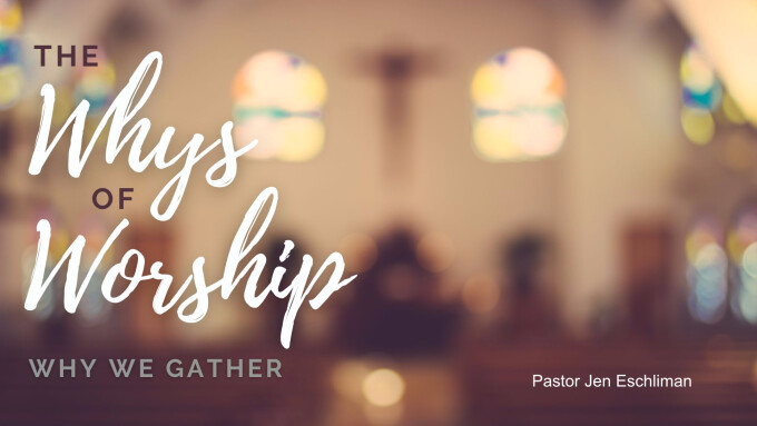 Why Do We Gather?