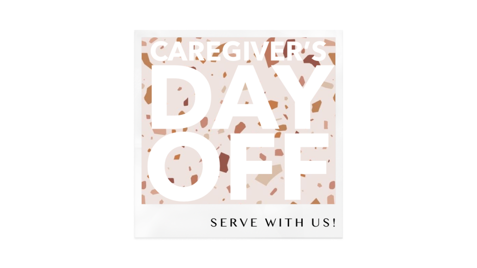 Serve with us! Caregiver