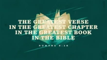 The Greatest Verse in the Greatest Chapter in the Greatest Book in the Bible