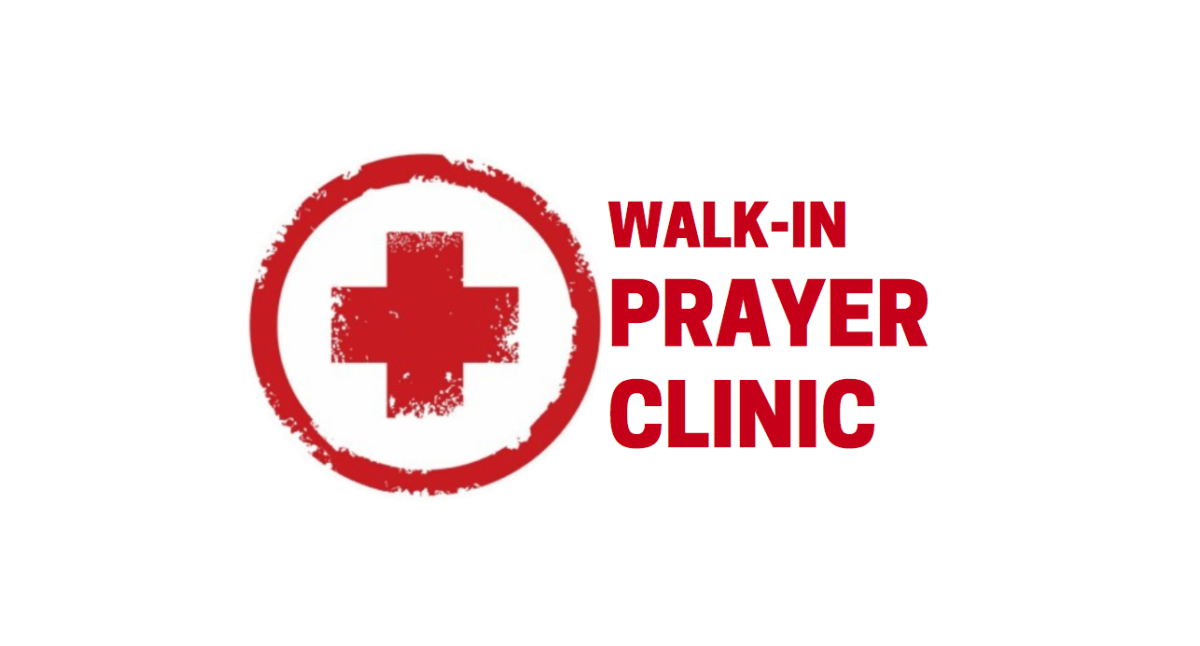 Walk-In Prayer Clinic